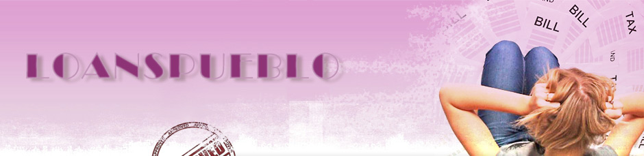 loans Pueblo
